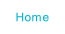 Home.